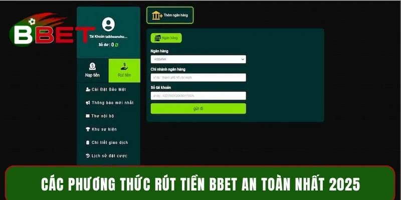 Các phương thức rút tiền BBET an toàn nhất 2025