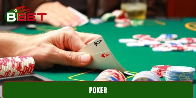 Poker BBET - Bí quyết chơi bài chuyên nghiệp, thắng lớn 2025